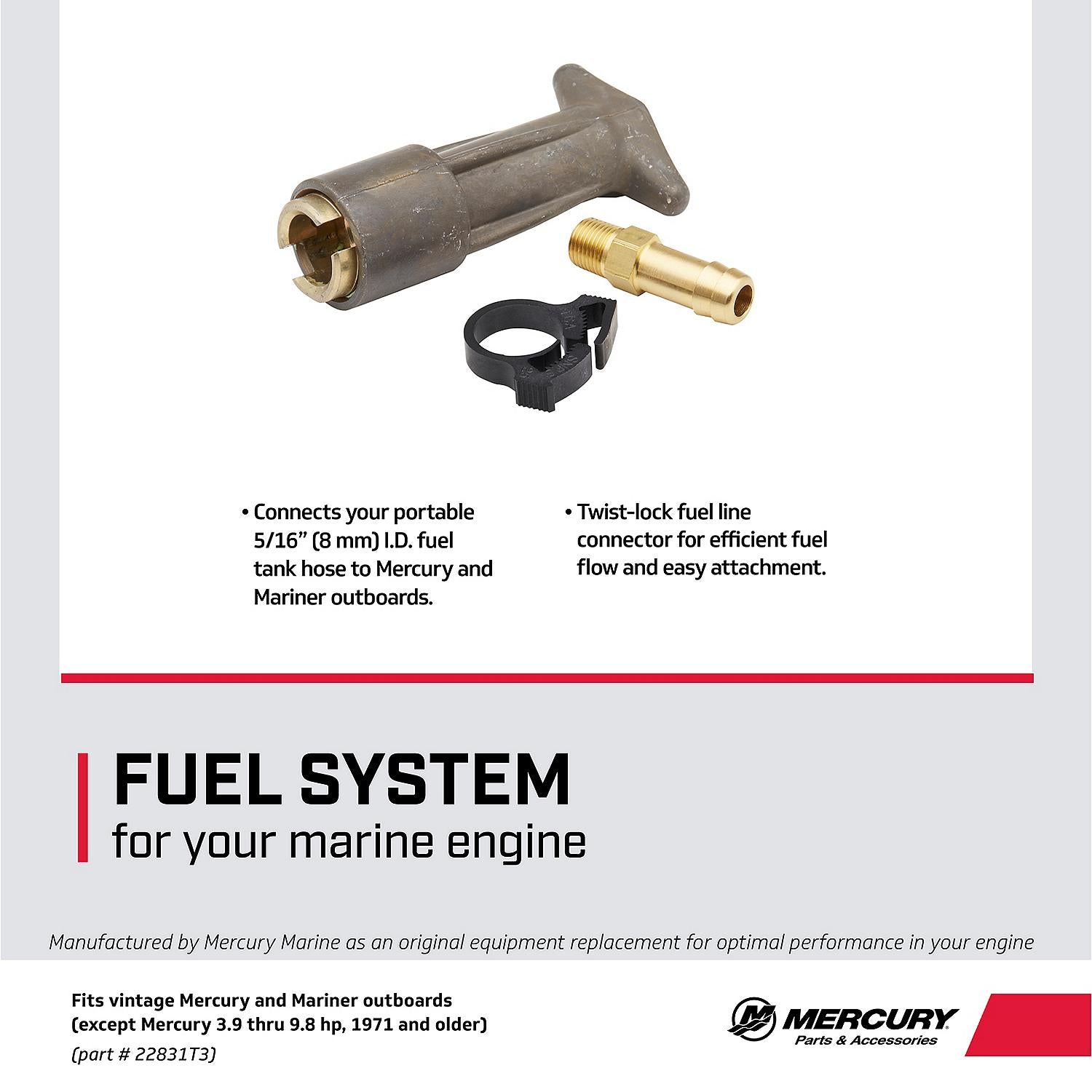 Mercury 22831T3 twist-lock fuel line fitting for Mercury and Mariner TwoStroke outboards 1971 and older facts
