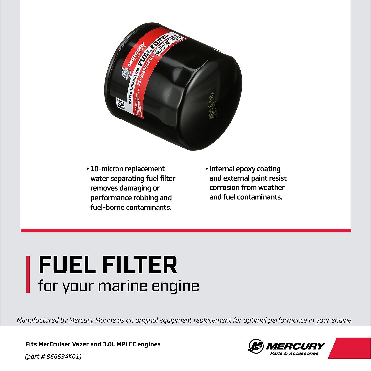 Mercury water-separating fuel filter for MerCruiser 1.6L Vazer and 3.0L MPI EC engines 866594K01 Details