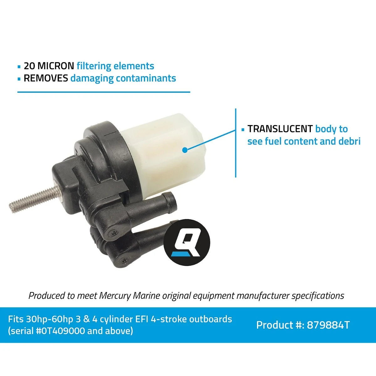 Quicksilver cartridge fuel filter assembly for Mercury 40-60hp EFI FourStroke outboards 879884T Details