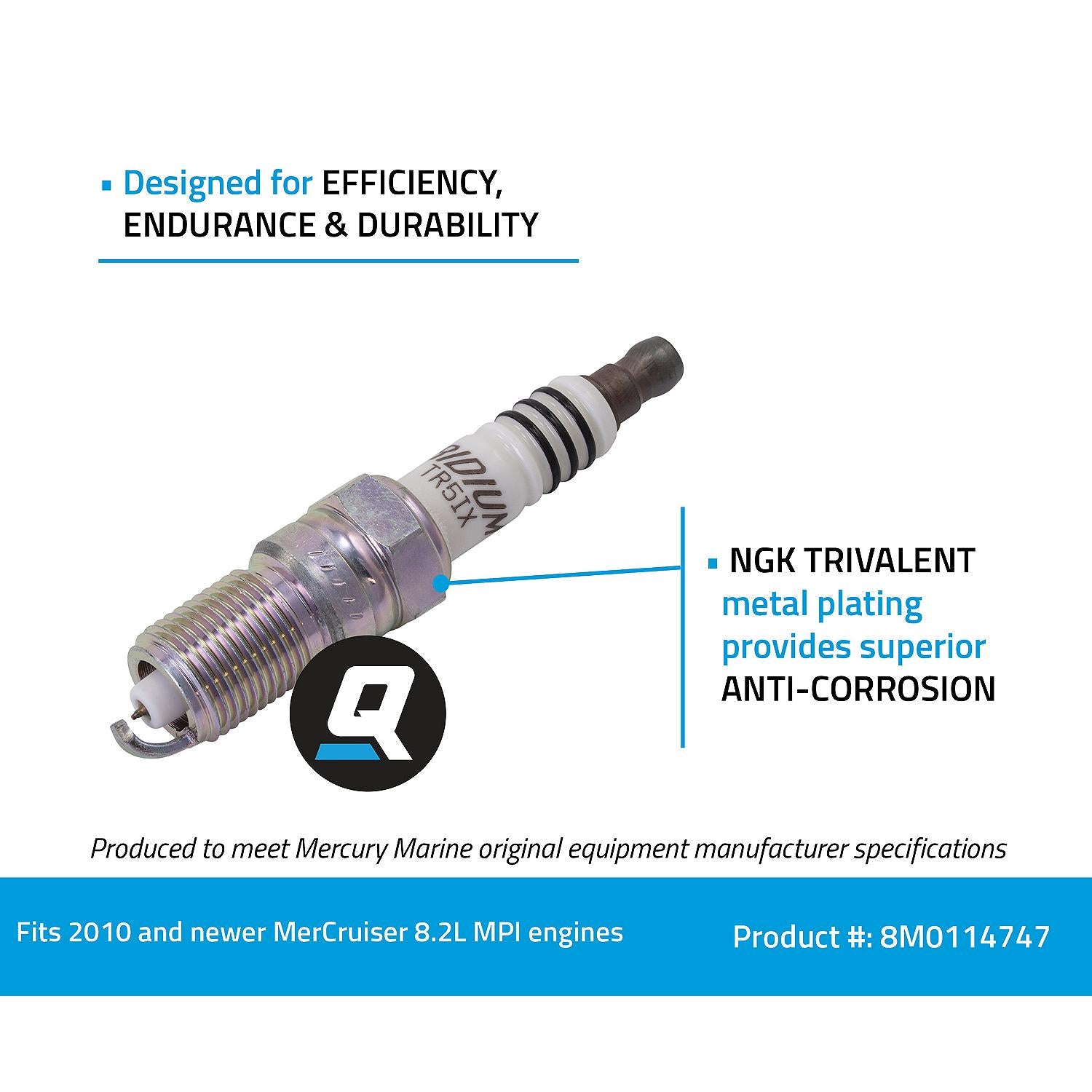 Quicksilver 8M0114747 NGK BPR6ES spark plug for 2010 and newer MerCruiser 8.2L MPI engines Facts